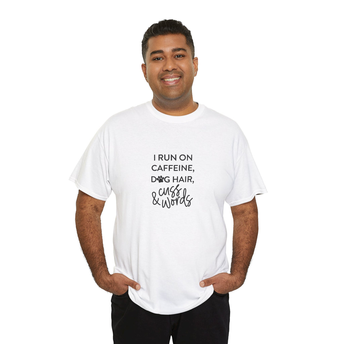 I run of Dog hair and Cuss Words Cotton Tee